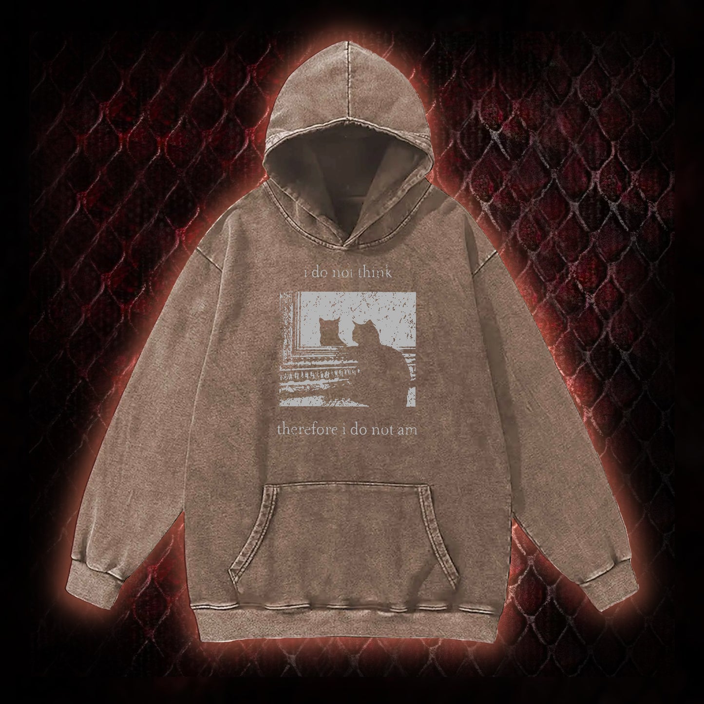 I Do Not Think Therefore I Do Not Am Vintage Washed Hoodie