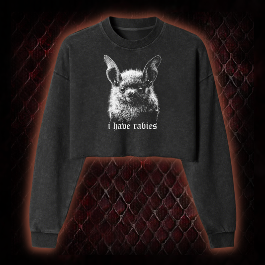 I Have Rabies Bat Washed Cropped Sweatshirt