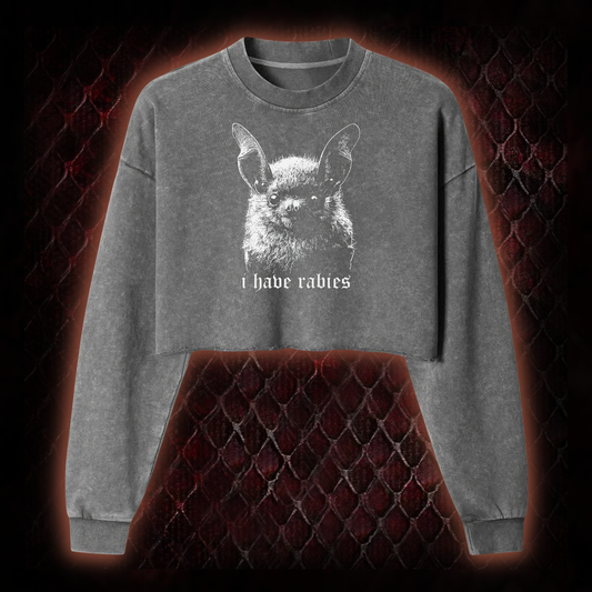 I Have Rabies Bat Washed Cropped Sweatshirt