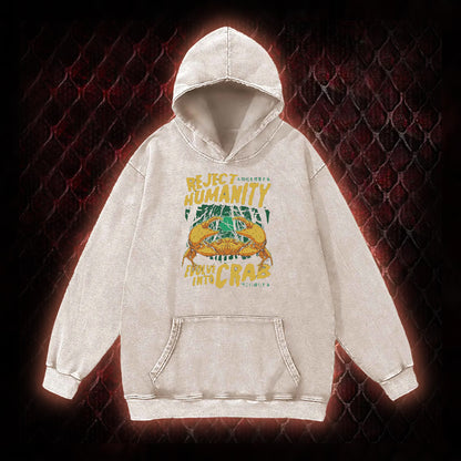 Reject Humanity Evolve Into Crab Meme Graphic Vintage-Hoodie - Viral Internet Humor Statement Piece
