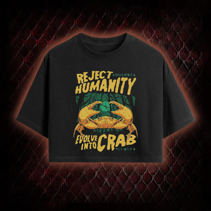 Reject Humanity Evolve Into Crab Meme Graphic Cropped T-shirt  - Viral Internet Humor Statement Piece