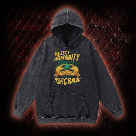 Reject Humanity Evolve Into Crab Meme Graphic Vintage-Hoodie - Viral Internet Humor Statement Piece