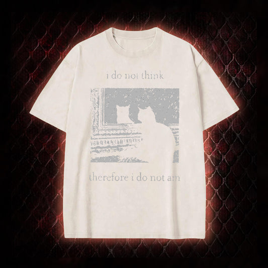 Philosophical Cat Meme 'I Do Not Think Therefore I Do Not Am' Graphic Vintage-T-Shirt - Humorous Philosophy & Cat Enthusiast Statement Piece