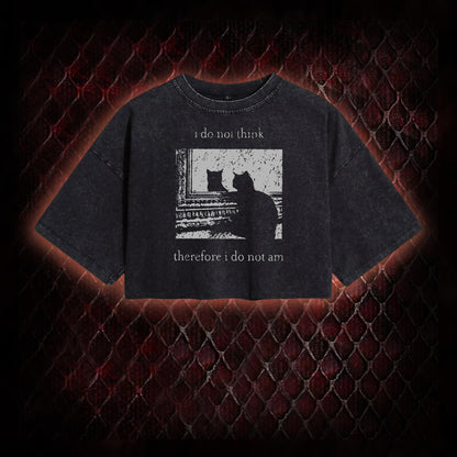 Philosophical Cat Meme 'I Do Not Think Therefore I Do Not Am' Graphic Vintage-Cropped T-shirt  - Humorous Philosophy & Cat Enthusiast Statement Piece