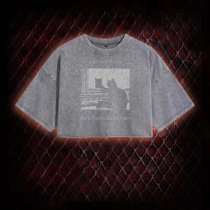 Philosophical Cat Meme 'I Do Not Think Therefore I Do Not Am' Graphic Vintage-Cropped T-shirt  - Humorous Philosophy & Cat Enthusiast Statement Piece