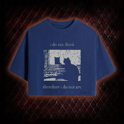 Philosophical Cat Meme 'I Do Not Think Therefore I Do Not Am' Graphic Cropped T-shirt  - Humorous Philosophy & Cat Enthusiast Statement Piece