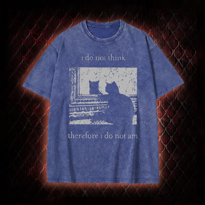 Philosophical Cat Meme 'I Do Not Think Therefore I Do Not Am' Graphic Vintage-T-Shirt - Humorous Philosophy & Cat Enthusiast Statement Piece