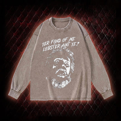 One Flew Over the Cuckoo's Nest 'Yer Fond of Me Lobster' Classic Film Quote Graphic Vintage-Sweatshirt  - Cult Cinema Tribute Piece