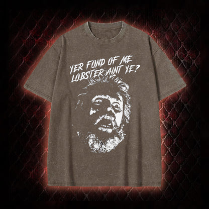 One Flew Over the Cuckoo's Nest 'Yer Fond of Me Lobster' Classic Film Quote Graphic Vintage-T-Shirt - Cult Cinema Tribute Piece