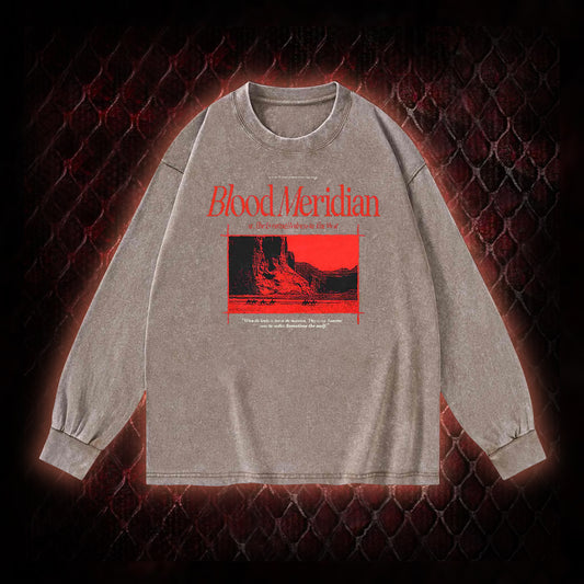 Blood Meridian Dark Literary Washed Sweatshirt