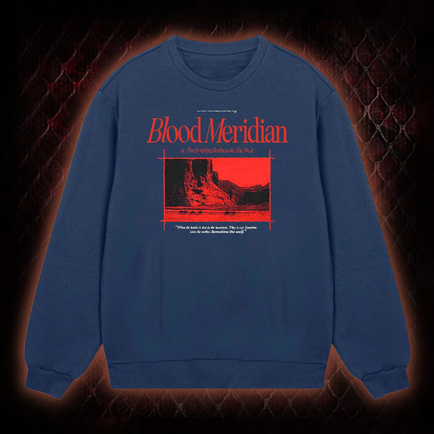 Blood Meridian Dark Literary Sweatshirt