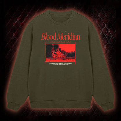 Blood Meridian Dark Literary Sweatshirt
