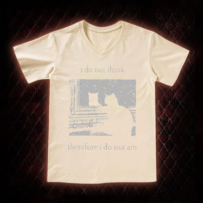Philosophical Cat Meme 'I Do Not Think Therefore I Do Not Am' Graphic V-Neck T-Shirt - Humorous Philosophy & Cat Enthusiast Statement Piece