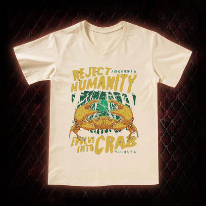 Reject Humanity Evolve Into Crab Meme Graphic V-Neck T-Shirt - Viral Internet Humor Statement Piece