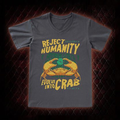 Reject Humanity Evolve Into Crab Meme Graphic V-Neck T-Shirt - Viral Internet Humor Statement Piece